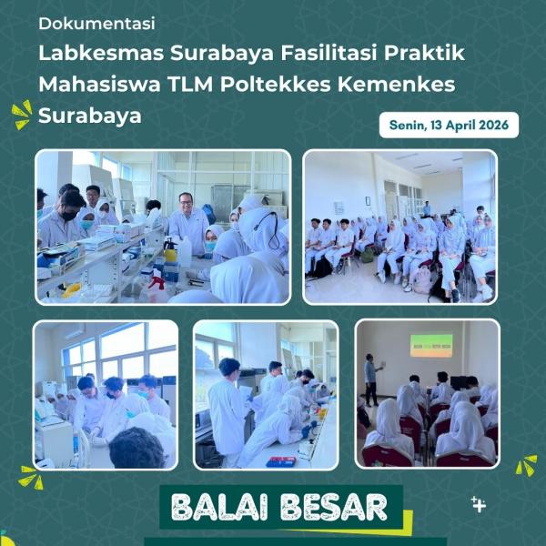 Labkesmas Surabaya Fasilitasi Praktik Mahasiswa TLM Poltekkes Kemenkes Surabaya